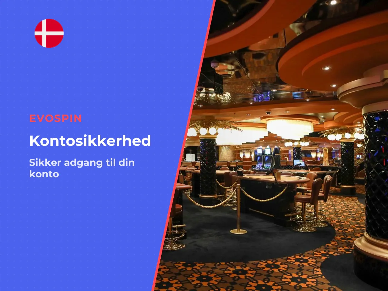 Evospin kontobeskyttelse og sikkert login. Beskyttelse